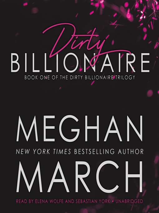 Title details for Dirty Billionaire by Meghan March - Wait list